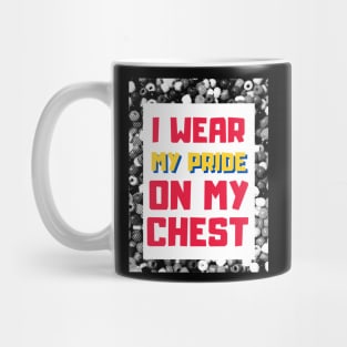 I wear my pride on my chest- Proudly Gay, Lesbian, Trans, Queer, Bi-Sexual Mug